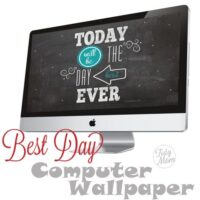 FREE Best Day Ever Background Wallpaper at TidyMom.net