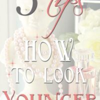 5 Tips How to Look Younger at TidyMom