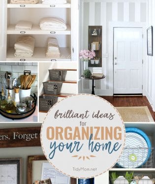 Brilliant ideas to get your home organized! These are quick simple ideas that don’t cost a lot of money to gain valuable space in your home! Details at TidyMom.net