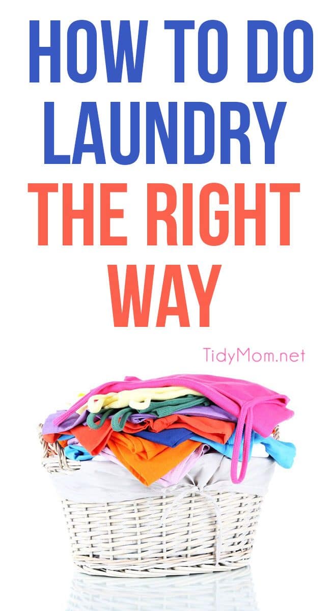 HOW TO DO LAUNDRY THE RIGHT WAY. Get all the headache saving laundry tips at TidyMom.net