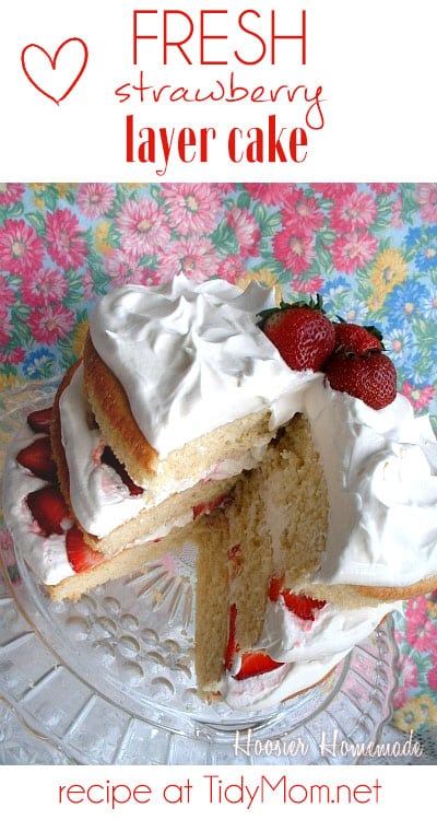 Fresh Strawberry Layer Cake recipe at TidyMom.net