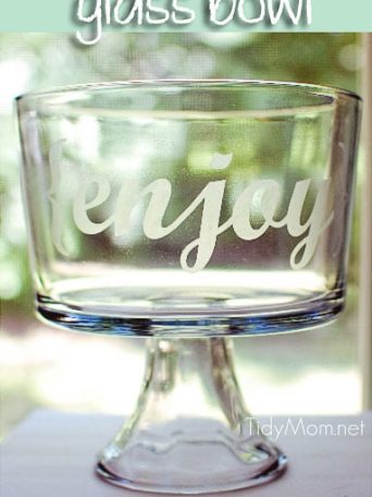 Etched {enjoy} bowl tutorial (great gift idea) at TidyMom.net