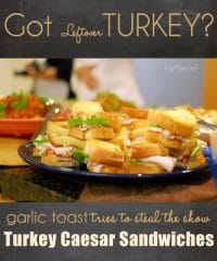Got leftover Turkey? Garlic toast tries to steal the show with this Turkey Caesar Sandwich! recipe at TidyMom.net