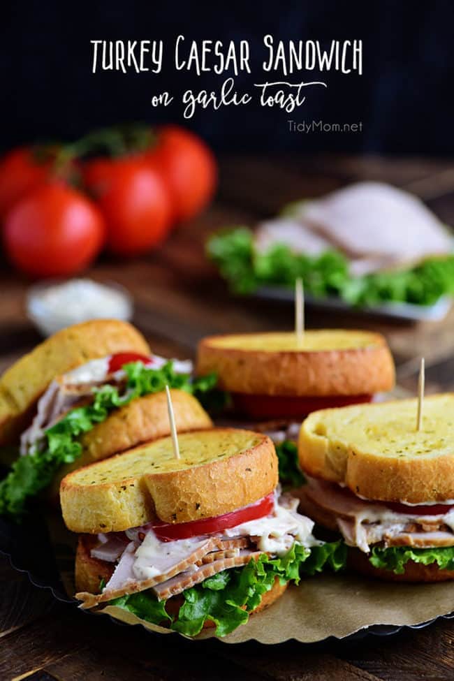 Turkey Caesar Sandwich. Texas garlic toast turns an ordinary cold-cut sandwich into something special. Perfect way to use up left-over Thanksgiving turkey or any day with deli sliced turkey! Print recipe at TidyMom.net