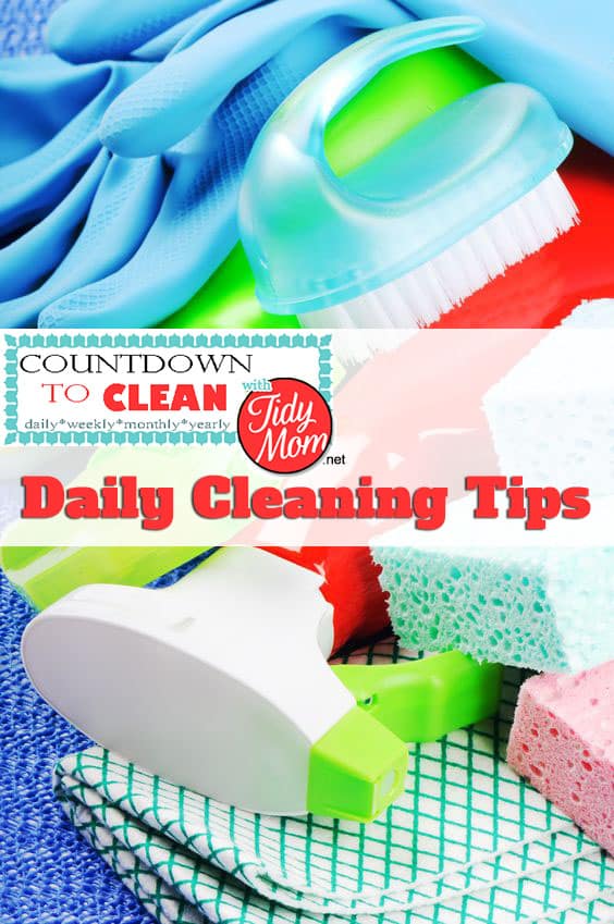 Countdown to Clean.  Daily Cleaning Tips at TidyMom.net