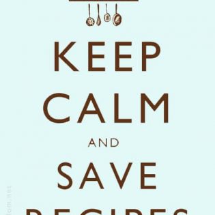 Keep Calm and Save Recipes at TidyMom.net