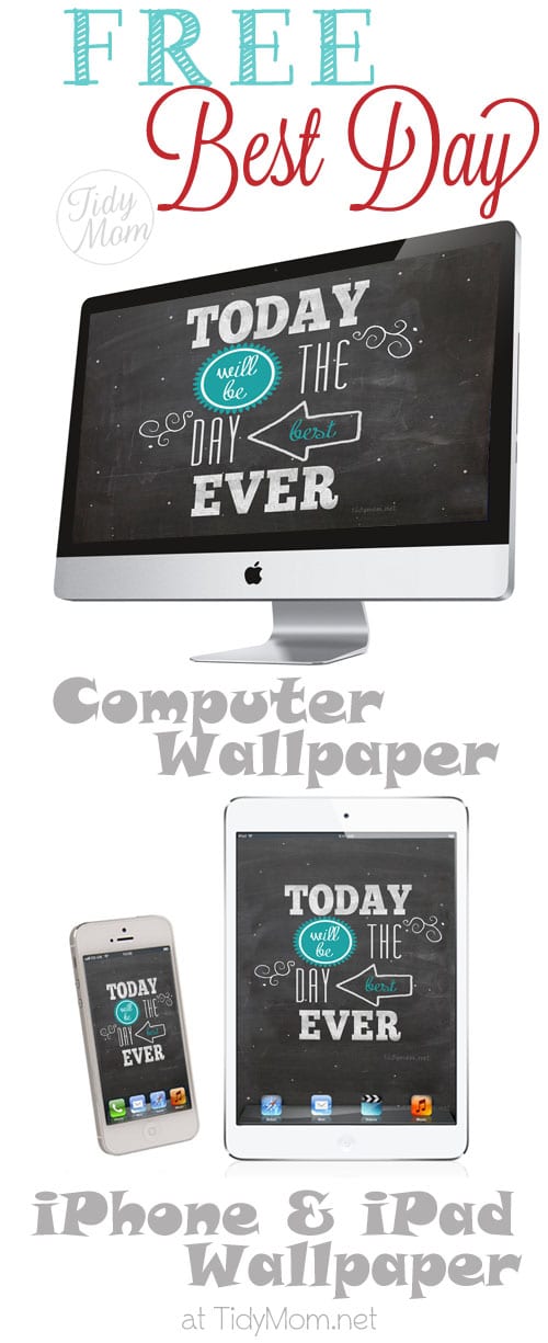 FREE Best Day Ever Blackboard Wallpaper at TidyMom