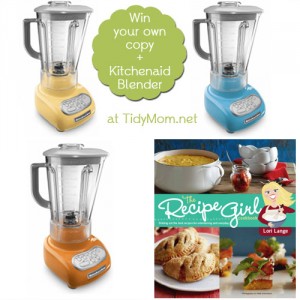 Win a 5-speed Kitchenaid Blender - Recipe Girl Cookbook at TidyMom.net