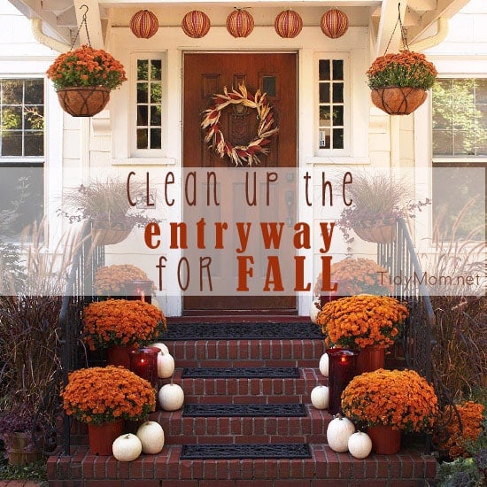 Get your front porch and entryway clean and ready for a warm and inviting fall entrance at TidyMom.net