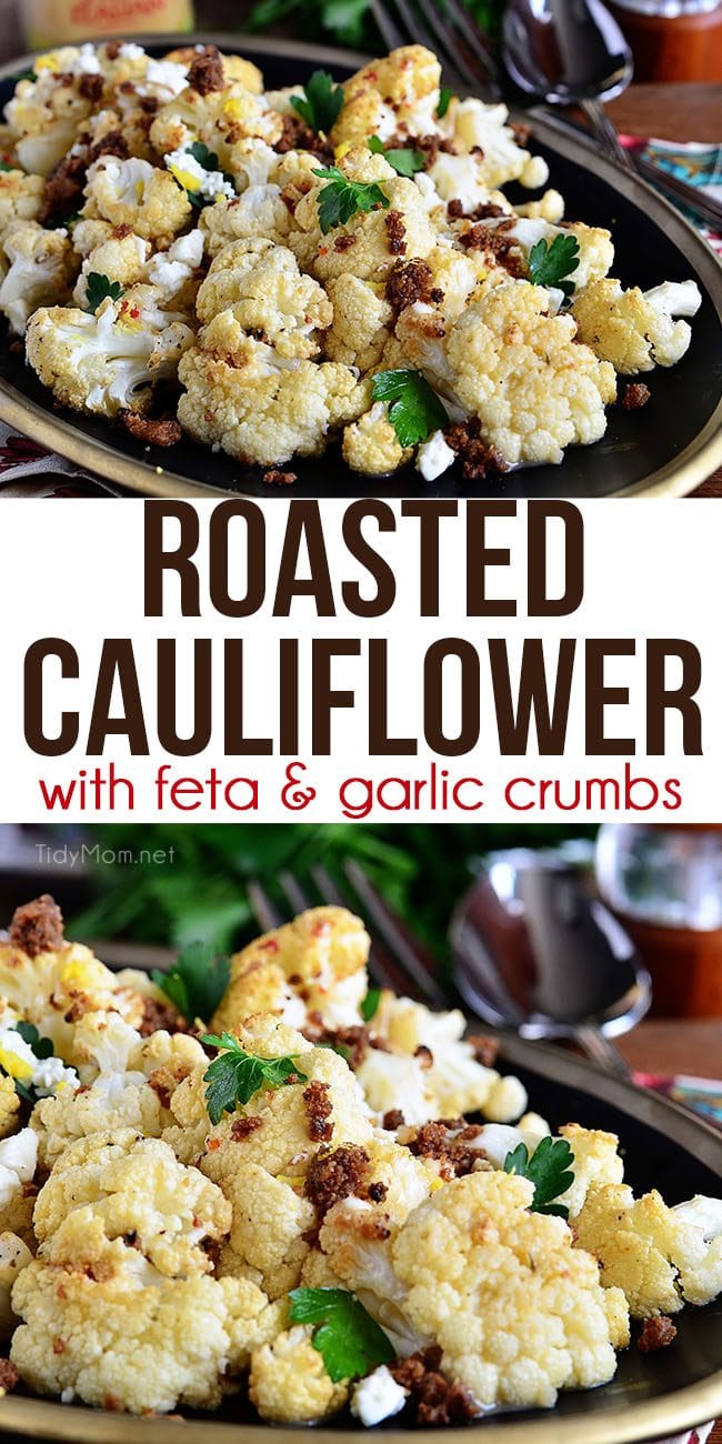 The BEST Roasted Cauliflower recipe with Italian dressing, feta cheese and browned butter crouton crumbs. Watch video + Print the full recipe at TidyMom.net #cauliflower #roastedvegetables #sidedish #recipevideo #video