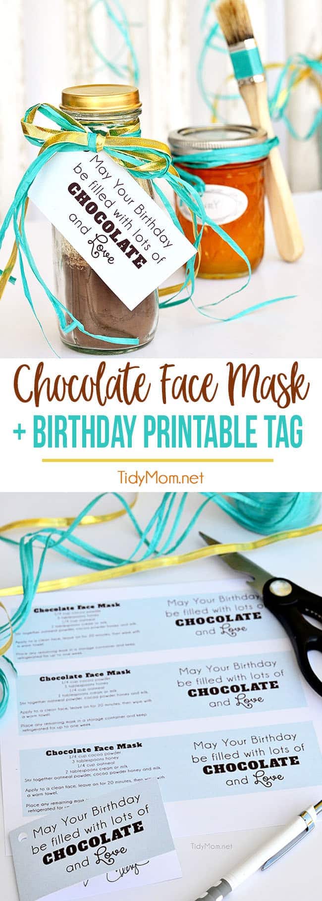This decadent chocolate facial recipe is ideal for most skin types. Filled with antioxidants that rejuvenate the skin, and will leave your face smooth, soft, and glowing. All Natural Chocolate Face Mask makes a wonderful gift!! Get the recipe and free printable birthday tags at TidyMom.net