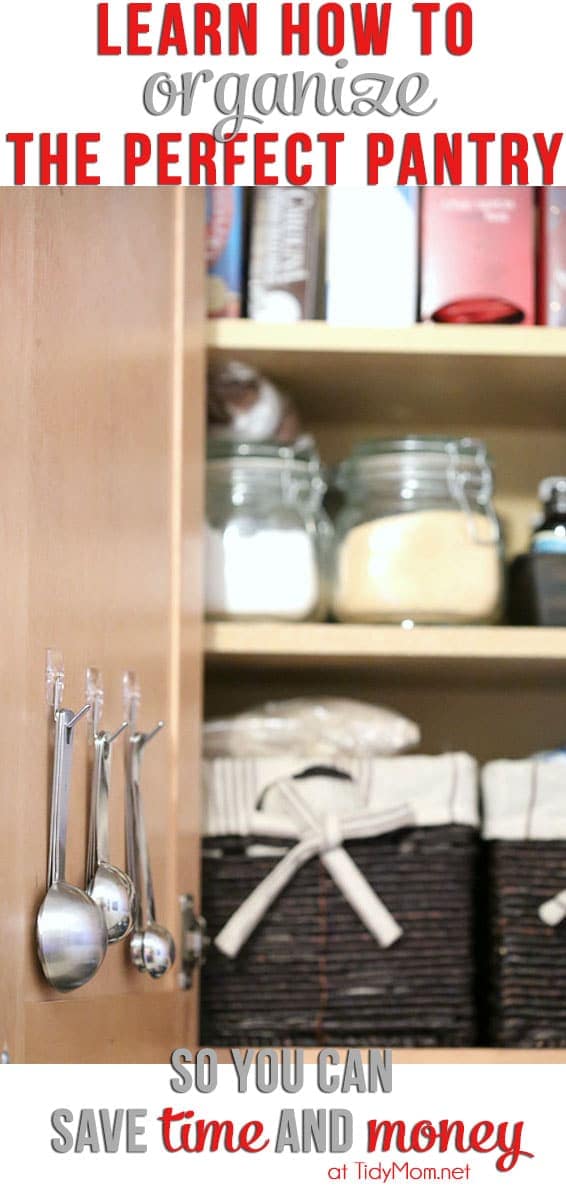 Organize the Perfect Pantry to help you save time and money at TidyMom.net