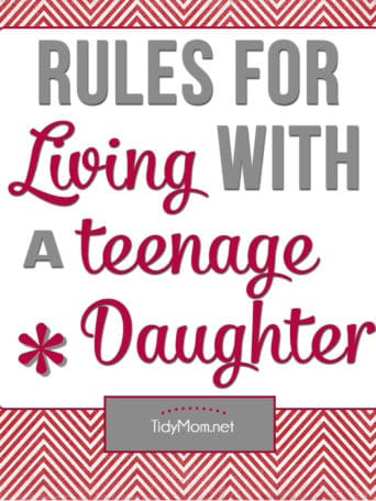 6 Rules for Living with a Teenage Daughter + free printable at TidyMom.net