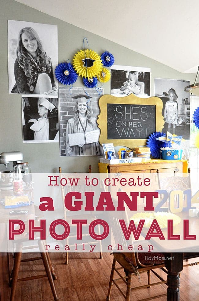 Learn how to create a GIANT PHOTO WALL...really cheap at TidyMom.net GREAT for birthday parties, graduation, showers or any celebration!