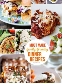 8 Must Make Family Friendly Dinner Recipes at TidyMom.net