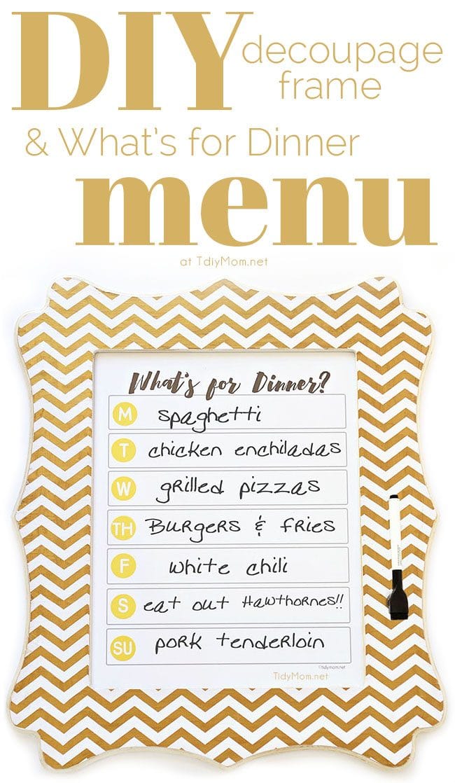 DIY Dry Erase Menu Board with free What’s for Dinner Menu printable. Simply write your dinner plan on the glass each week using a dry erase marker. Download free printable at Tidymom.net