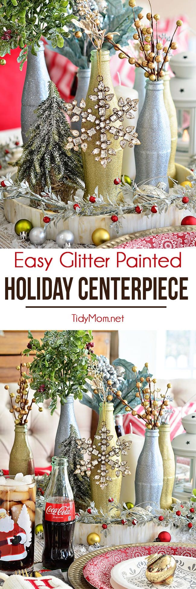 Recycled Coca Cola bottles can look incredibly elegant with a little spray paint. Follow this Glitter Painted Holiday Centerpiece tutorial to glam up your Christmas table, without breaking the bank. details at TidyMom.net
