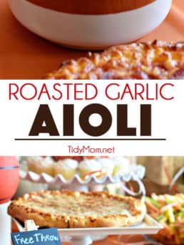 Serve ROASTED GARLIC AIOLI along side, pizza, french fries, veggies and so much more! Aioli recipe and basketball pizza party details at TidyMom.net