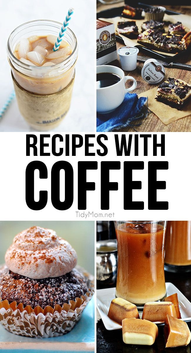Get your coffee fix with these delicious RECIPES WITH COFFEE. From blended ice cofees to brownies and cupcakes. Coffee is much more than the best part of waking up. Recipes at TidyMom.net