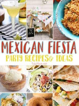 Mexican Fiesta party recipes and ideas for Cinco de May or any day! From margaritas, to quesadillas, churros and more….you’ll be set! Vist TidyMom.net for all the details. #Mexican #party #MexicanFiesta #cincodemayo