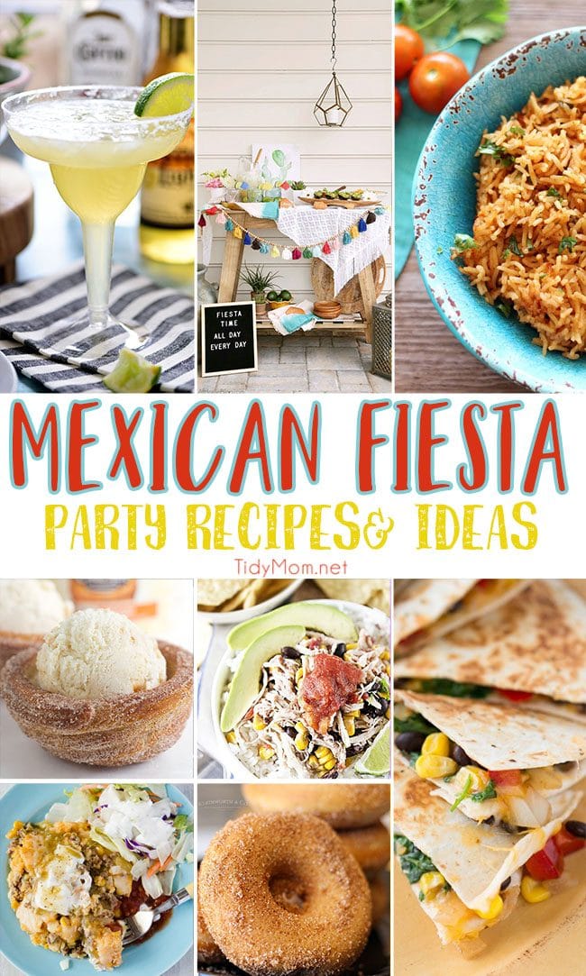 Grab the chips, guac and margaritas ....it's a Mexican fiesta and you're invited! Whether you like your mexican dishes hot or mild, sweet or savory ….you’ll be set with the best Mexican Fiesta party recipes and ideas for Cinco de Mayo or any day. Vist TidyMom.net for all the details. #Mexican #party #MexicanFiesta #cincodemayo