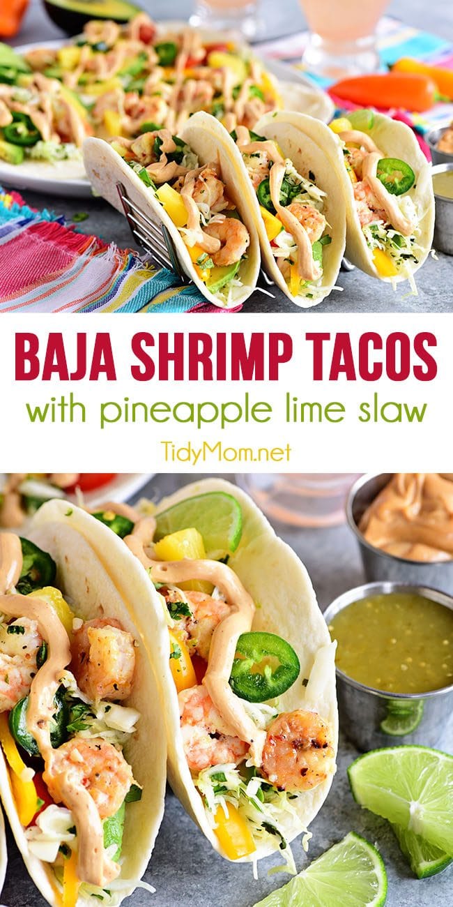 Pineapple lime slaw adds a nice tangy crunch to these Baja Shrimp Tacos. Loaded with garlic roasted shrimp, avocado, sweet peppers, tomatoes and spicy chipotle mayo making these the BEST shrimp tacos. The perfect quick and delicious meal any night of the week. Print full recipe at TidyMom.net #tacos #shrimp #tacotuesday