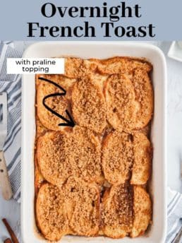 french toast bake in a white casserole dish